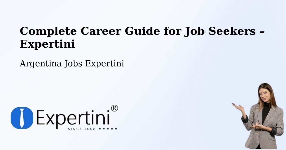 Career Guide for Job Seekers – Carcarañá - Carcarañá, Argentina Jobs Expertini